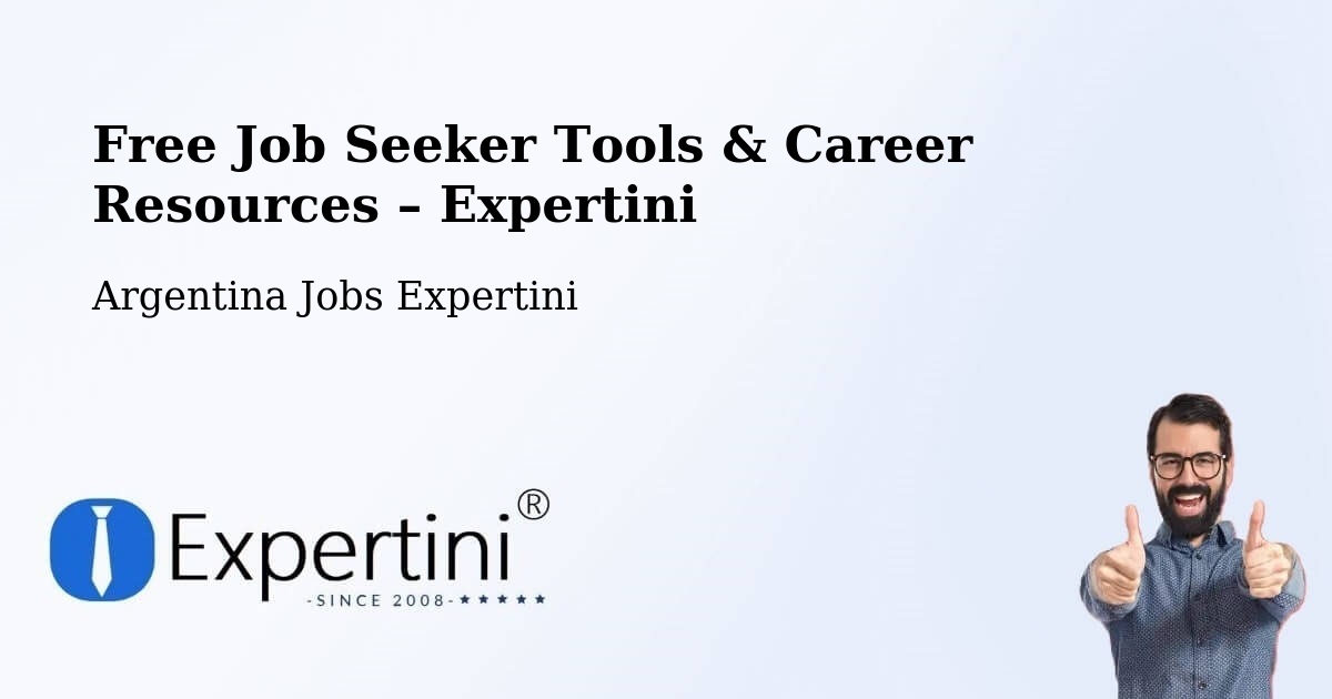 Free Job Seeker Tools & Career Resources – Posadas - Posadas, Argentina Jobs Expertini