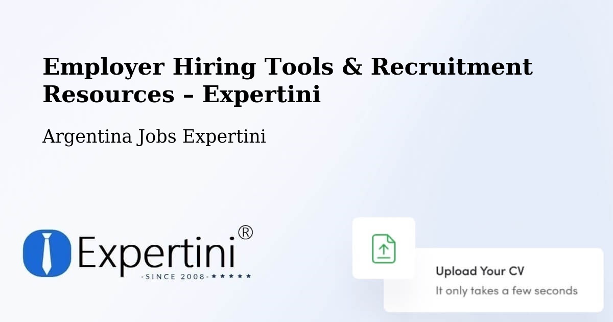 Employer Hiring Tools & Recruitment Resources – Posadas - Posadas, Argentina Jobs Expertini