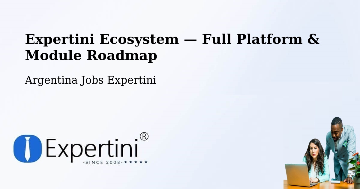 Expertini Ecosystem — Full Platform & Module Roadmap – Posadas