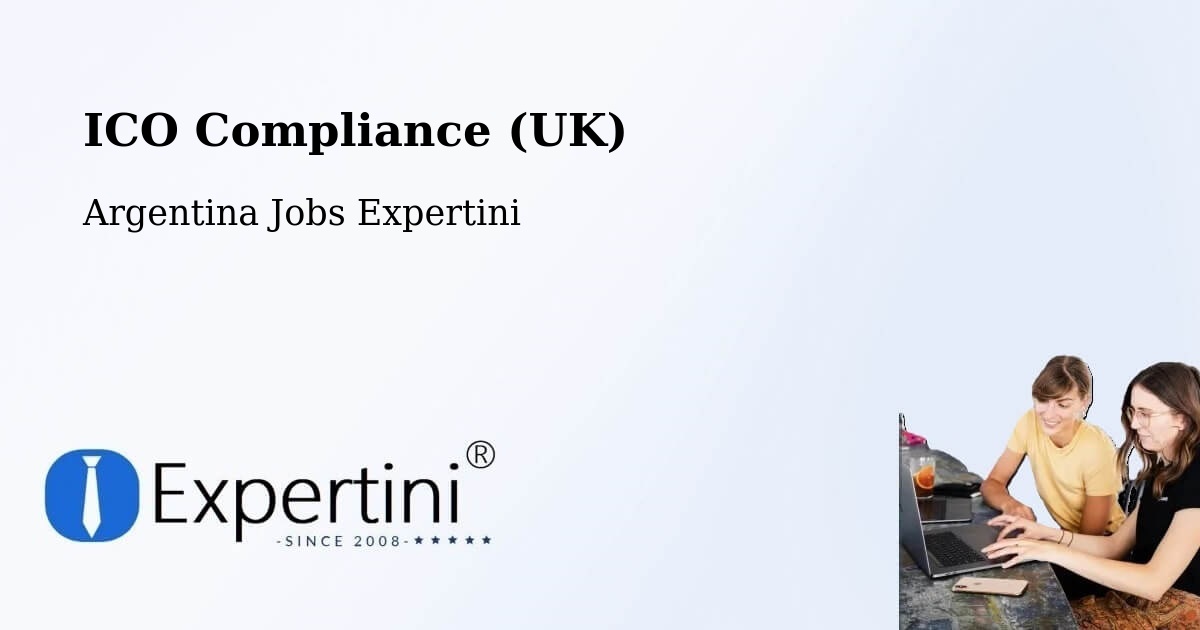 UK Data Protection & ICO Compliance – Posadas - Argentina Jobs Expertini