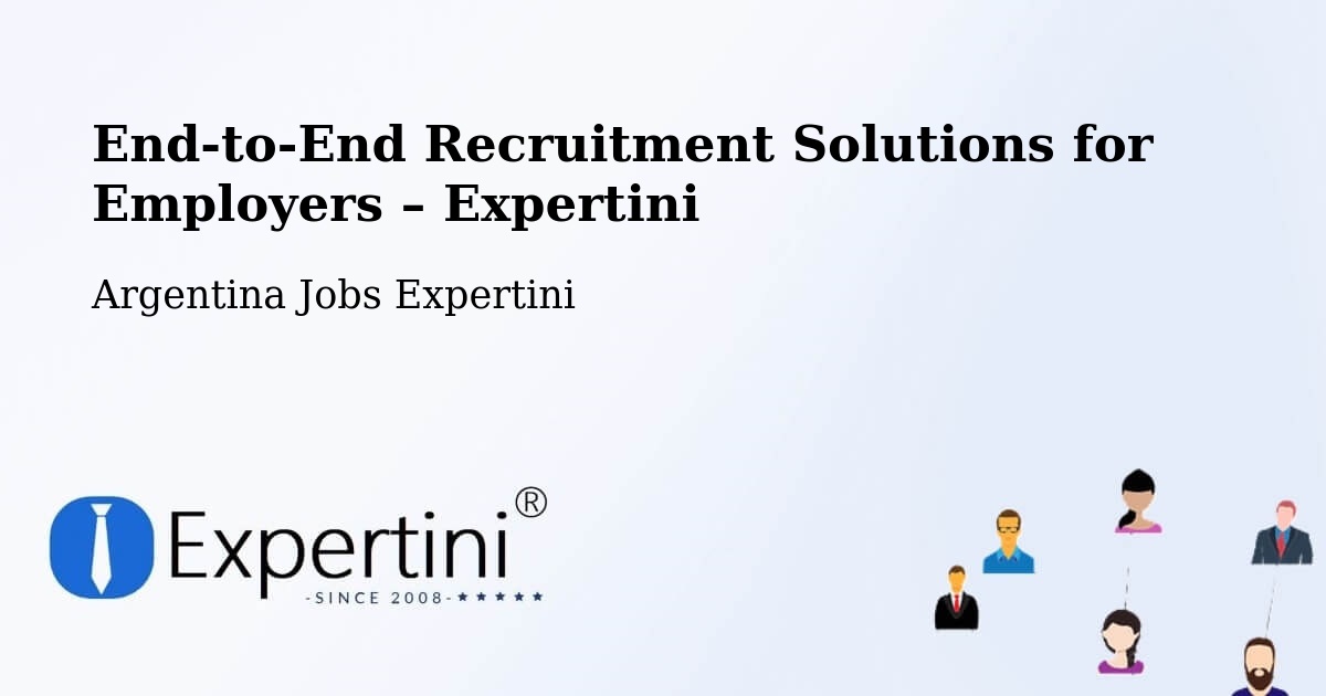 Recruitment Solutions for Employers – Posadas - Posadas, Argentina Jobs Expertini